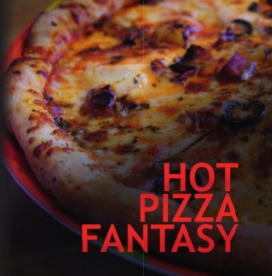 Hot Pizza Fantasy